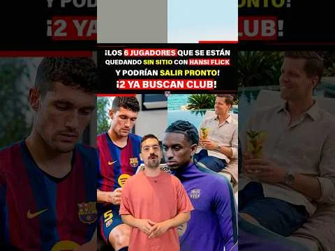 Miniatura de La Gambeta: ¡6 jugadores que se están quedando sin sitio con Flick y podrían salir pronto! ¡2 ya buscan club!